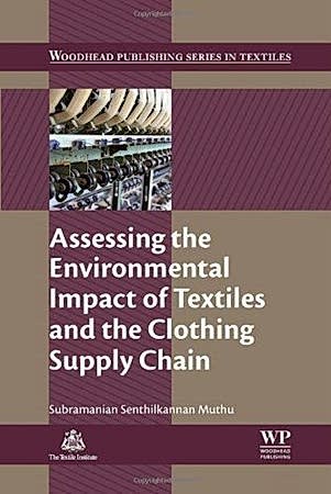 Resim Assessing the Environmental Impact of Textiles and the Clothing Supply Chain