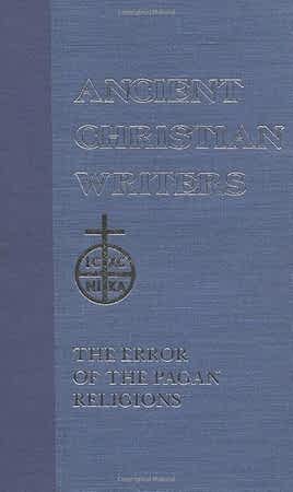 Resim Firmicus Maternus: The Error of the Pagan Religions