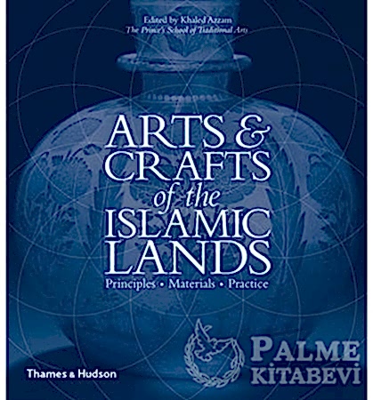 Resim Arts And Crafts Af The Islamic Lands: Principles Materials Practice