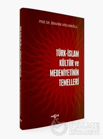 Resim Türk-İslam Kültür ve Medeniyetinin Temelleri