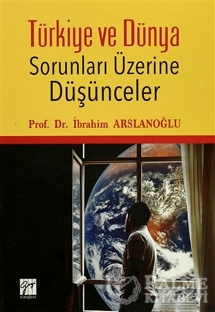 Resim Türkiye ve Dünya Sorunları Üzerine Düşünceler