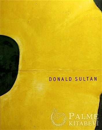 Resim Donald Sultan : The Theater of the Object
