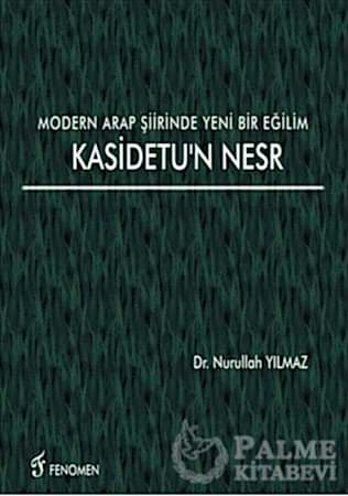 Resim Modern Arap Şiirinde Yeni Bir Eğilim Kasidetu'n Nesr