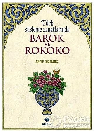 Resim Türk Süsleme Sanatlarında Barok ve Rokoko