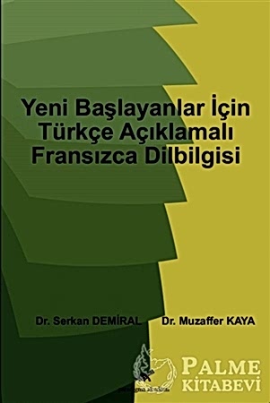 Resim Yeni Başlayanlar İçin Açıklamalı Fransızca Dilbilgisi