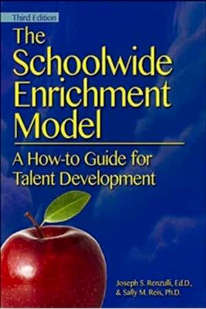 Resim The Schoolwide Enrichment Model: A How-To Guide for Talent Development 3e