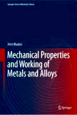 Resim Mechanical Properties and Working of Metals and Alloys