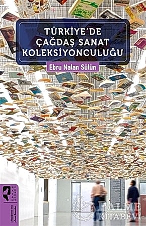 Resim Türkiye'de Çağdaş Sanat Koleksiyonculuğu