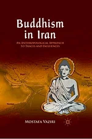 Resim Buddhism in Iran: An Anthropological Approach to Traces and Influences