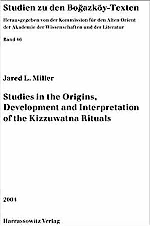 Resim Studies in the Origins Development and Interpretation of the Kuzzuwatna Rituals
