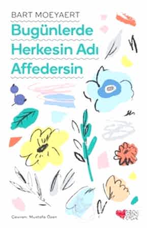 Resim Bugünlerde Herkesin Adı Affedersin