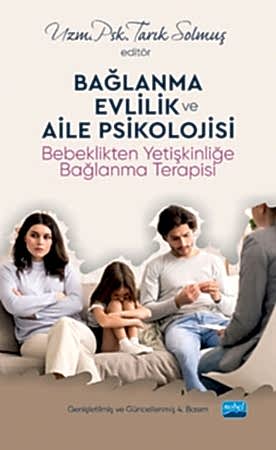 Resim Bağlanma Evlilik ve Aile Psikolojisi Nobel Akademik Yayıncılık