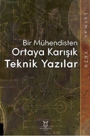Resim Bir Mühendisten Ortaya Karışık Teknik Yazılar