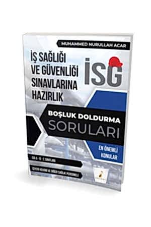 Resim Pelikan Yayınları İş Güvenliği Uzmanlığı Sınavlarına Hazırlık İSG Boşluk Doldurma Soruları