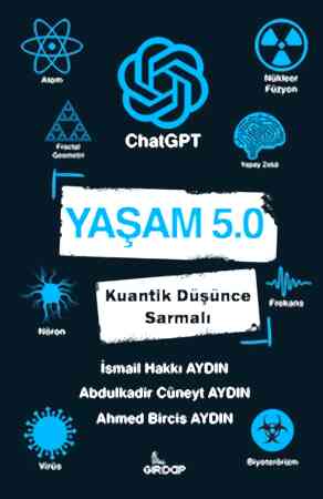 Resim Yaşam 5.0 ChatGPT - Kuantik Düşünce Sarmalı