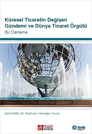 Resim Küresel Ticaretin Değişen Gündemi ve Dünya Ticaret Örgütü