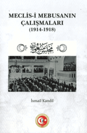 Resim Meclis-i Mebusanın Çalışmaları 1914-1918