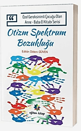 Resim Otizm Spektrum Bozukluğu - Özel Gereksinimli Çocuğu Olan Anne Baba El Kitabı Serisi