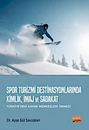 Resim Spor Turizmi Destinasyonlarında Kimlik İmaj Ve Sadakat