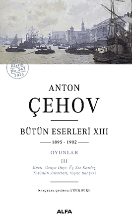 Resim Anton Çehov Bütün Eserleri XIII: 1895-1902