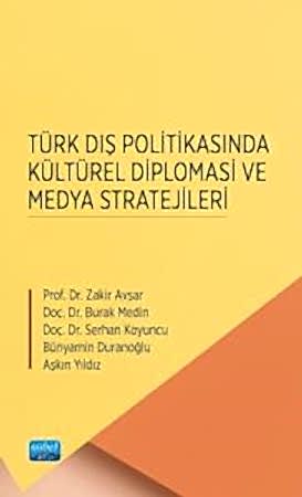 Resim Türk Dış Politikasında Kültürel Diplomasi ve Medya Stratejileri