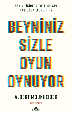 Resim Beyniniz Sizle Oyun Oynuyor Beyin Fikirleri ve Algıları Nasıl Şekillendirir?