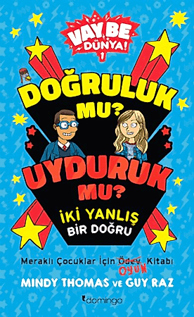 Resim Vay Be Dünya! - Doğruluk mu? Uyduruk mu? İki Yanlış Bir Doğru