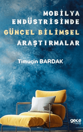 Resim Mobilya Endüstrisinde Güncel Bilimsel Araştırmalar