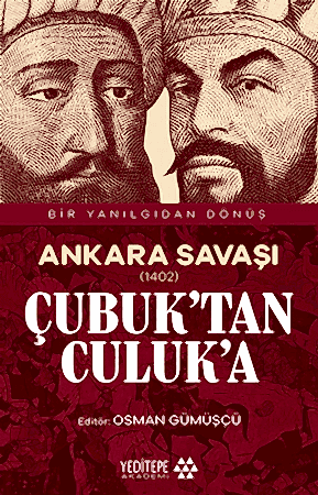 Resim Ankara Savaşı (1402) Çubuk’tan Culuk’a