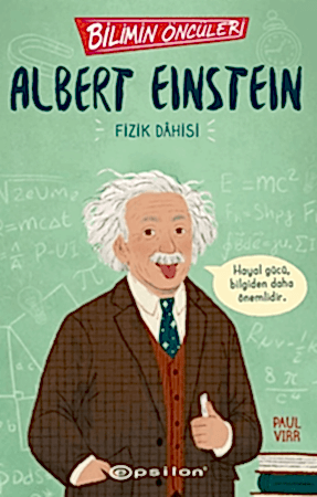 Resim Bilimin Öncüleri: Albert Einstein Fizik Dahisi