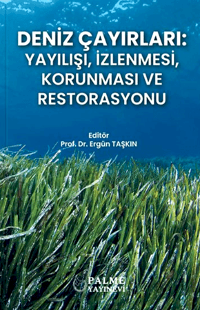 Resim Deniz Çayırları : Yayılışı, İzlenmesi, Korunması ve Restorasyonu