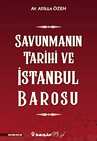 Resim Savunmanın Tarihi ve İstanbul Barosu