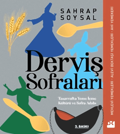 Resim Derviş Sofraları: Tasavvufta Yeme İçme Kültürü ve Sofra Adabı Ciltli