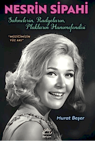 Resim Nesrin Sipahi-Sahnelerin, Radyoların, Plakların Hanımefendisi