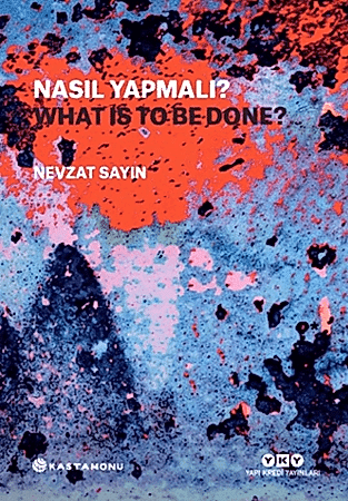 Resim Nasıl Yapmalı? / What Is to Be Done?