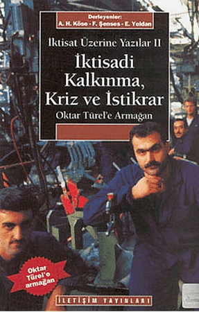 Resim İktisadi Kalkınma Kriz ve İstikrar - İktisat Üzerine Yazılar 2