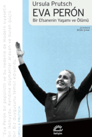 Resim Eva Peron - Bir Efsanenin Yaşamı ve Ölümü
