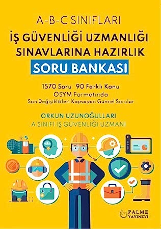 Resim İş Güvenliği Uzmanlığı Sınavlarına Hazırlık Soru Bankası