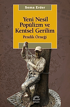Resim Yeni Nesil Popülizm ve Kentsel Gerilim