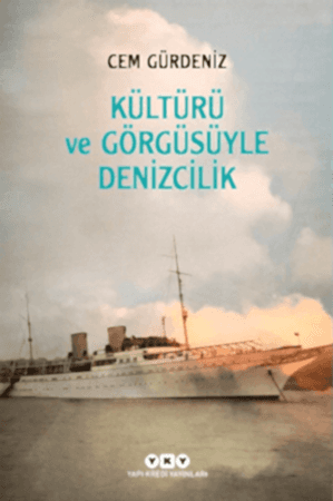 Resim Kültürü ve Görgüsüyle Denizcilik