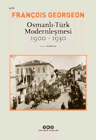 Resim Osmanlı - Türk Modernleşmesi (1900 - 1930)