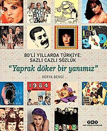 Resim 80’li Yıllarda Türkiye: Sazlı Cazlı Sözlük