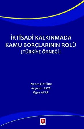 Resim İktisadi Kalkınmada Kamu Borçlarının Rolü ( Türkiye Örneği )