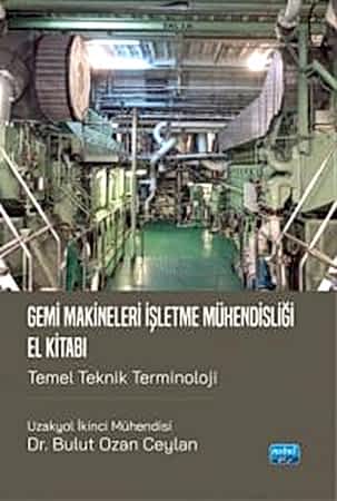 Resim GEMİ MAKİNELERİ İŞLETME MÜHENDİSLİĞİ EL KİTABI - Temel Teknik Terminoloji