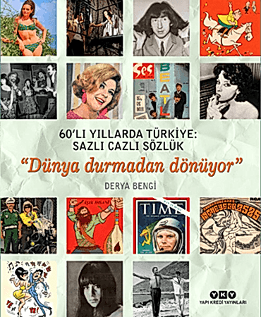 Resim 60’lı Yıllarda Türkiye: Sazlı Cazlı Sözlük