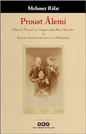 Resim Proust Alemi / Marcel Proust'un Yaşamında Kim Kimdir ve Roman Kahramanlarının Modelleri
