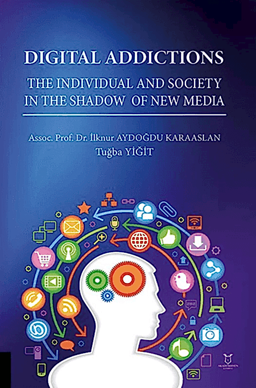 resm Digital Addictions The Individual and Society in the Shadow of New Media