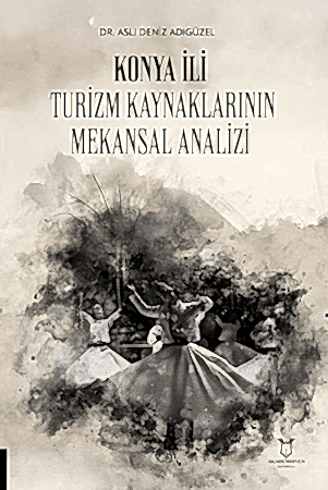 Resim Konya İli Turizm Kaynaklarının Mekansal Analizi