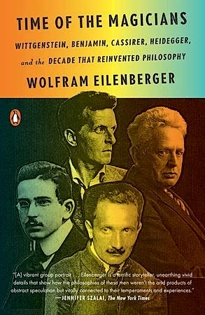 Resim Time of the Magicians: Wittgenstein, Benjamin, Cassirer, Heidegger, and the Decade That Reinvented Philosophy